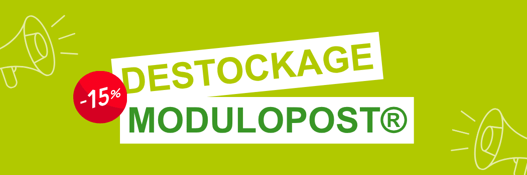 Déstockage Modulopost®